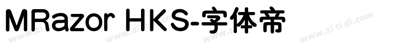 MRazor HKS字体转换